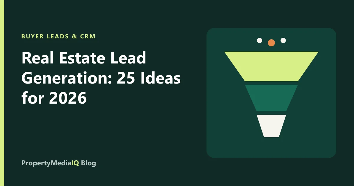 Real Estate Lead Generation: 25 Ideas That Work in 2026